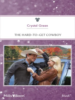 cover image of The Hard-To-Get Cowboy